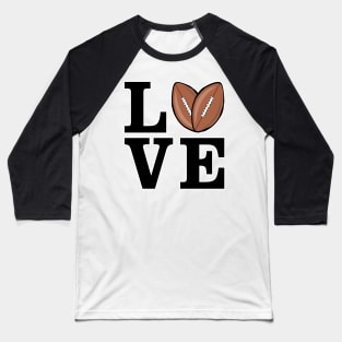 I Love American Football Baseball T-Shirt